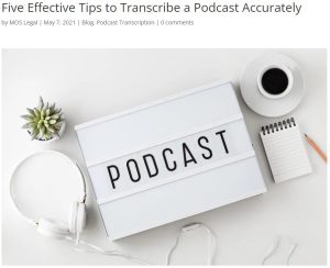 five effective tips to transcribe a podcast accurately