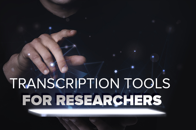 Transcription Tools for Researchers