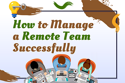 How to Manage a Remote Team Successfully [INFOGRAPHIC]