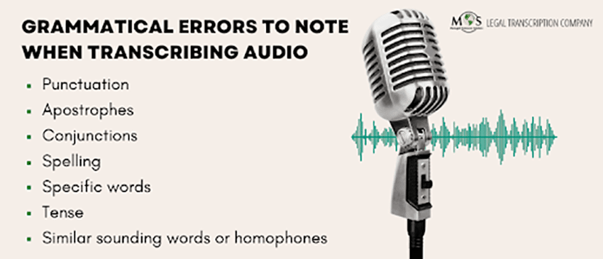 Grammatical Errors to Note When Transcribing Audio
