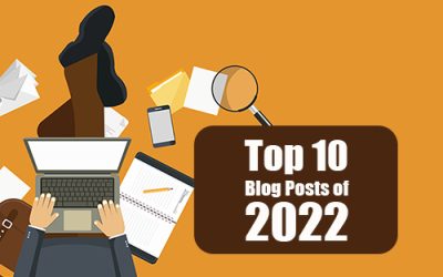 A Review of Our Top 10 Blog Posts of 2022