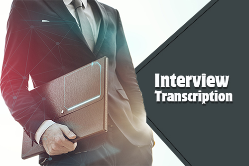 The Role of Technology in Interview Transcription